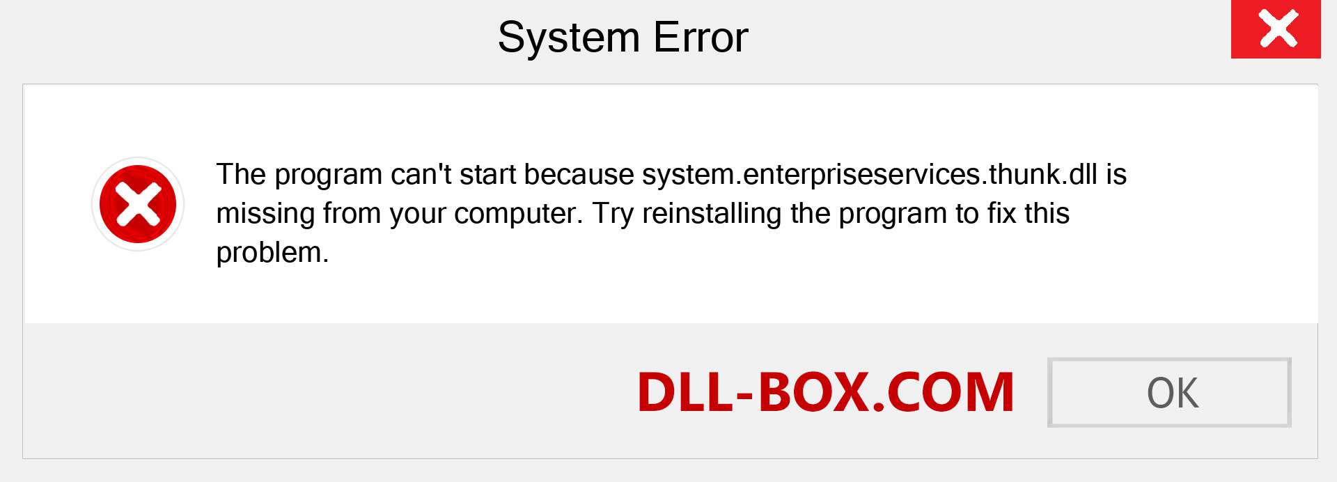  system.enterpriseservices.thunk.dll file is missing?. Download for Windows 7, 8, 10 - Fix  system.enterpriseservices.thunk dll Missing Error on Windows, photos, images